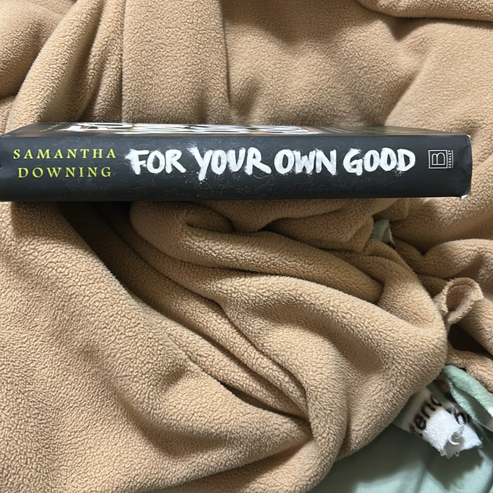 For Your Own Good Hardback Book By Samantha Downing. - Picture 2 of 7